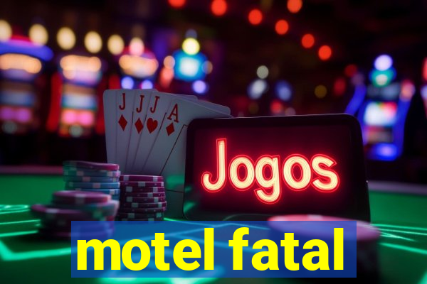 motel fatal